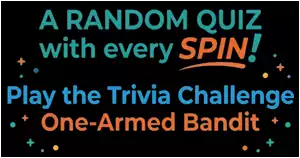Trivia Challenge One-Armed Bandit