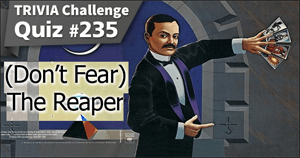 235. (Don’t Fear) The Reaper