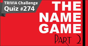 274. The Name Game - Part 2