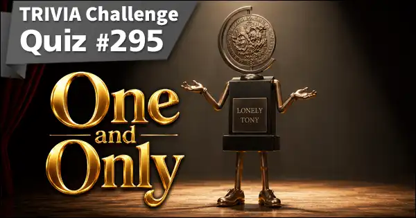Trivia Challenge #295